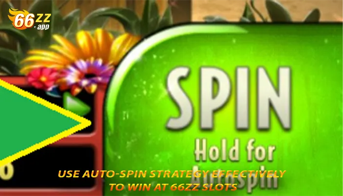 Use auto-spin strategy effectively to win at 66zz slots